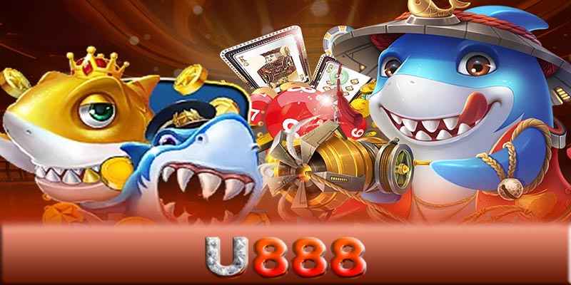 Bắn cá U888 - Cách chinh phục đại dương với game bắn cá U888